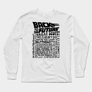 BACK TO THE FUTURE - quotes Long Sleeve T-Shirt